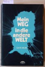 Mein Weg in die andere Welt