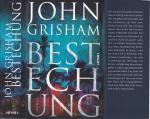 John Grisham ***BESTECHUNG*** RICHTER SPRECHEN RECHT*** DOCH WAS, WENN SIE ES BEUGEN?*** Geb.Buch/HC mit SU von 2017, Heyne Verlag. Wie NEU, nur am unteren Schnitt ist ein winziges Fleckchen.