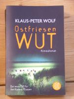 Klaus-Peter Wolf: "Ostfriesenwut" Roman Klaus-Peter Wolf: "Ostfriesenwut" Roman
