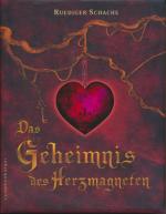 Ruediger Schache: Das Geheimnis des Herz Ruediger Schache: Das Geheimnis des Herz
