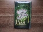 Maja Schulze-Lackner: Wilde Rosen, weite Maja Schulze-Lackner: Wilde Rosen, weite