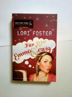 Lori Foster: Für Emma & ewig: Roman. Deu