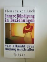 Innere Kündigung in Beziehungen Luck, Clemens von