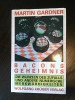Bacons Geheimnis. Die Wurzeln des Zufalls und andere numerische Merkwürdigkeiten