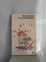 Elly De Vries: Frau sucht Mann Vries, El Elly De Vries: Frau sucht Mann Vries, El