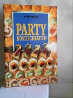Wilson- Anne: Partyköstlichkeiten [Perfe