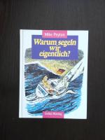 Warum segeln wir eigentlich?