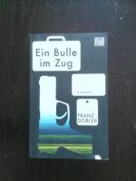 Ein Bulle im Zug: Roman