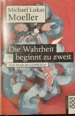 Moeller, Michael Lukas: Die Wahrheit beg Moeller, Michael Lukas: Die Wahrheit beg
