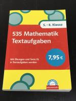 535 Mathematik-Textaufgaben - 5. - 8. Klasse