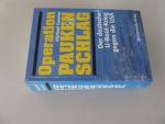Michael Gannon: Operation Paukenschlag Michael Gannon: Operation Paukenschlag