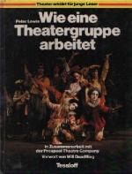 Wie eine Theatergruppe arbeitet In Zusammenarbeit mit der Prospect Theatre Company