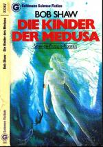 Bob Shaw: Die Kinder der Medusa - Scienc