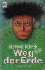 Reinhard Köhrer: Weg der Erde
