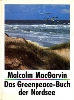Malcolm MacGarvin: Das Greenpeace-Buch d