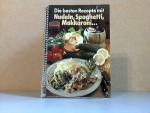 Die besten Rezepte mit Nudeln, Spagetti, Makkaroni ...