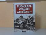 Zugkraftwagen der Wehrmacht Dörfler Zeitgeschichte