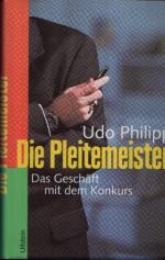 Udo Philipp: Die Pleitemeister Das Gesch