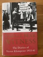 Victor Klemperer: I Shall Bear Witness