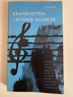 Krankheiten grosser Musiker