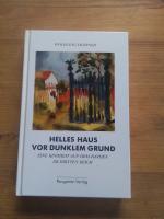 Helles Haus vor dunklem Grund • Eine Kindheit auf dem Randen im Dritten Reich