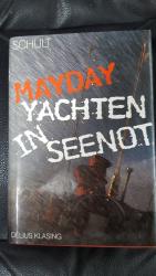 Joachim Schult: Mayday - Yachten in Seen Joachim Schult: Mayday - Yachten in Seen