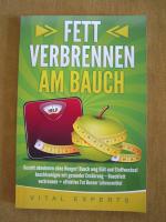 "Fett verbrennen am Bauch – Gezielt abnehmen ohne Diät und Hunger ! Bauch ..."