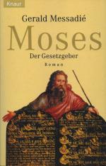 Gerald Messadié: Moses - Der Gesetzgeber
