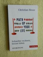 Math up your Life! - Schneller rechnen, besser leben