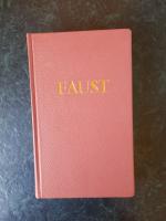 Faust. Urfaust - Faust. Ein Fragment - Faust. Eine Tragödie.