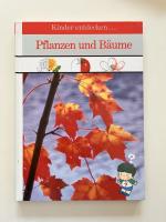 Pflanzen und Bäume [Kinder entdecken... ]