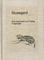 Geschichten aus dem Slusegard. Mit Zeichnungen von Dr. Rolf Peter Gassel