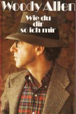 Woody Allen: Wie du dir, so ich mir
