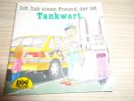 Pixi-Bücher-Ich habe einen Freund, der ist Tankwart