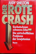 Der rote Crash, Gorbatschows schweres Erbe, Die wirtschaftlichen Probleme der Sowjetunion