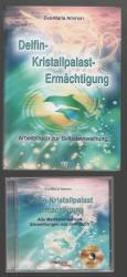 Delfin-Kristallpalast-Ermächtigung /Arbeitsbuch zur Selbsteinweihung+MP3-CD