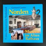Gerhard Canzler: Norden Museen im Alten Gerhard Canzler: Norden Museen im Alten