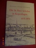 Die St. Petri Schulen in Kopenhagen 1575 - 1975