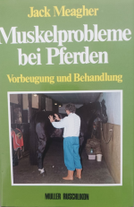 Jack Meagher: Muskelprobleme bei Pferden Jack Meagher: Muskelprobleme bei Pferden