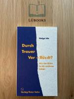 Durch Trauer Ver-rückt? - Aus der Krise in ein anderes Leben