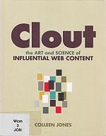 Clout: The Art and Science of Influential Web Content