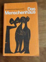 Das Menschenhaus Lesebuch für den Religionsunterricht. Für 14-16 jährige. Herausgegeben von Markus Hartenstein zusammen mit Ursula Fritz und anderen.