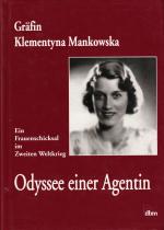 Odyssee einer Agentin - ein Frauenschicksal im Zweiten Weltkrieg