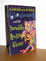 Cornelia Funke: Ghosthunters and the Inc