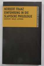 Einführung in das Studium der Slavischen Philologie (in die slavische philologie)