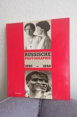 Russische Photographie 1840-1940