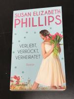 Phillips, Susan Elizabeth: Verliebt, ver Phillips, Susan Elizabeth: Verliebt, ver
