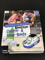 Das große Elektronik Baubuch - Abenteuer Elektro- & Solar-Boote