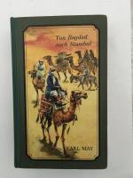 Karl May: Von Bagdad nach Stambul