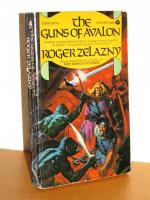 Roger Zelazny: The Guns of Avalon